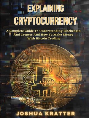 cover image of Explaining Cryptocurrency